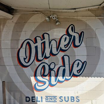 Otherside Deli and Sub - Sign on exterior wall - Delis Near Me - Austin, Texas