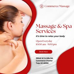 Commerce Massage - 39540 W 14 Mile Rd, Commerce Charter Twp, MI 48390
NEW #: 248-765-6071
Monday-Sunday
10:00 am - 9:00 pm