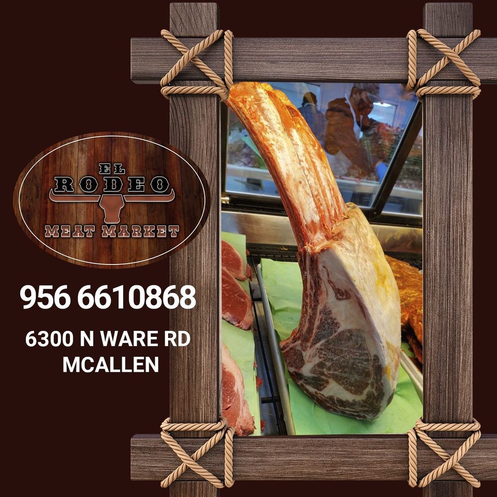 EL RODEO MEAT MARKET Updated November 2024 6300 N Ware Rd, McAllen