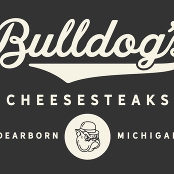 Bulldog’s Cheesesteaks - Cheesesteaks Near Me - Dearborn, Michigan Bulldog’s Cheesesteaks - Cheesesteaks Near Me - Dearborn, Michigan