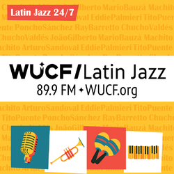 89.9 WUCF Jazz - Latin Jazz 24/7 on 899 HD2 and online at wucf.org
