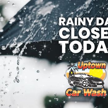 Uptown Car Wash - UTCW is CLOSED TODAY due to rain conditions.
Stay Safe on the roads.
Enjoy the much needed rain. - Car Wash Near Me - San Diego, California Uptown Car Wash - UTCW is CLOSED TODAY due to rain conditions.
Stay Safe on the roads.
Enjoy the much needed rain. - Car Wash Near Me - San Diego, California