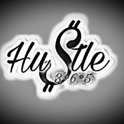 Hustle 365 - Hustle 365 days a year