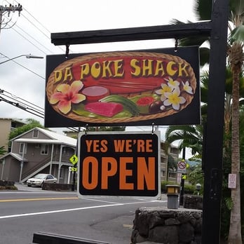 Da Poke Shack - Da Poke Shack sign.......... - Hawaiian Near Me - Kailua-Kona, Hawaii