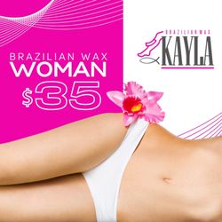 Brazilian Wax By Kayla - A package special for only $35 a female Brazilian