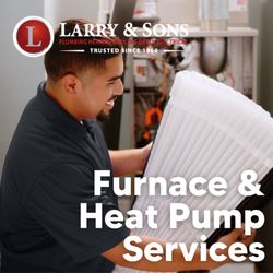 Larry & Sons - Larry & Sons - Offers Furnace & Heat Pump Services!