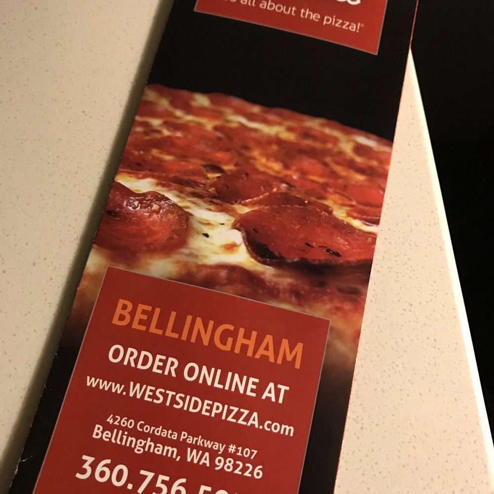 Westside Pizza - Takeout menu. - Pizza Near Me - Bellingham, Washington Westside Pizza - Takeout menu. - Pizza Near Me - Bellingham, Washington