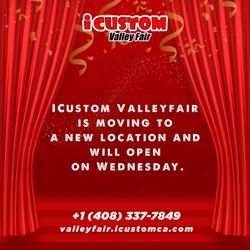 iCustom Valley Fair Mall - STAY TUNED FOR THIS COMING WEDNESDAY!
We are moving to a new Location.
