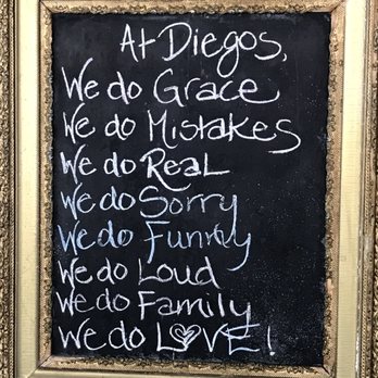 Diego's - Words to live by - Latin American Near Me - Grass Valley, California Diego's - Words to live by - Latin American Near Me - Grass Valley, California