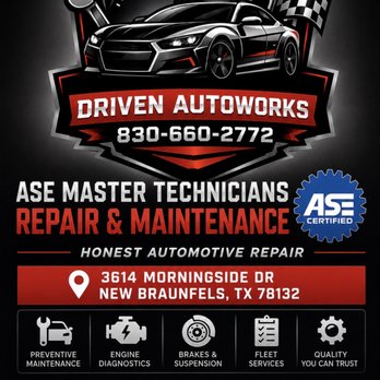 Driven Autoworks - Auto Repair Near Me - New Braunfels, Texas Driven Autoworks - Auto Repair Near Me - New Braunfels, Texas