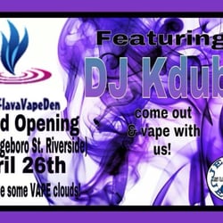 Maja-Flava Vape Den - Our Grand Opening April 26th , 2014