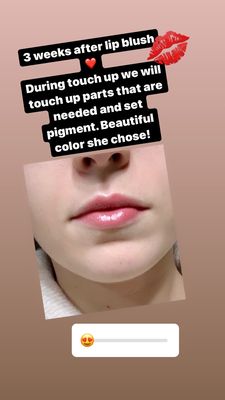 Lip Blush - Lip Blush is in! These are some of my clients before, during and after procedure. Some updates as well. Lip Blush takes 2 1/2-3 hours to complete and a touch up is strongly encouraged 45-60 days from initial session.