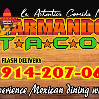Armando’s tacos - a sign for a mexican restaurant - Tacos Near Me - Yonkers, New York Armando’s tacos - a sign for a mexican restaurant - Tacos Near Me - Yonkers, New York