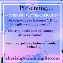 Cherish The Premium Gift Wrapping Service - We are unwrapping new plan in place.....STAY TUNED!!!