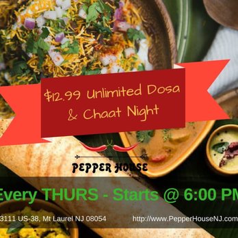 Pepper House - Unlimited Dosa & Chaat Night - Every Thursday @ Pepper House - Indian Near Me - Mount Laurel, New Jersey