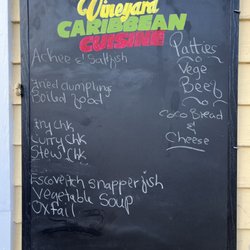 Vineyard Caribbean cuisine - Check the board for daily specials.
(7-7-2022)