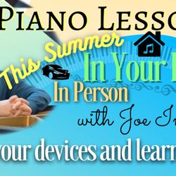In home piano lessons with Joe Infurchia