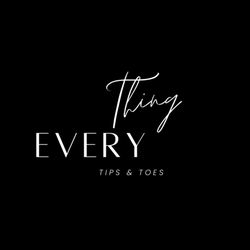 Everything Tips & Toes