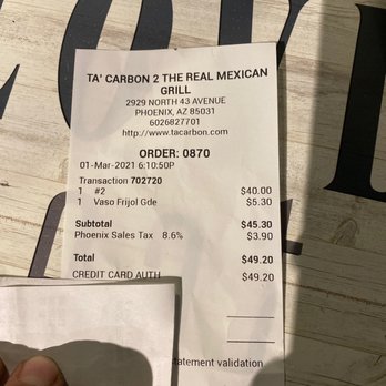 Ta'Carbon Mexican Grill - Paid almos$50 for this BS - Mexican Near Me - Glendale, Arizona Ta'Carbon Mexican Grill - Paid almos$50 for this BS - Mexican Near Me - Glendale, Arizona
