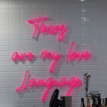 Guapas Mexican Grill - Tacos are my love langague light up sign. - Mexican Near Me - Menlo Park, California Guapas Mexican Grill - Tacos are my love langague light up sign. - Mexican Near Me - Menlo Park, California