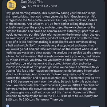 San Diego Tint - The first message he left demanding I pay him the refunded money back. - Auto Detailing Near Me - La Mesa, California San Diego Tint - The first message he left demanding I pay him the refunded money back. - Auto Detailing Near Me - La Mesa, California