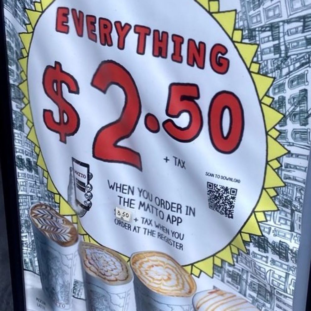 Matto - Inside without app $3.50. 01/31/24 - Coffee & Tea Near Me - New York, New York Matto - Inside without app $3.50. 01/31/24 - Coffee & Tea Near Me - New York, New York