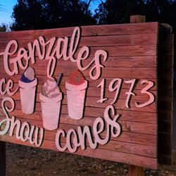 Gonzales Snow Cones - Gonzales Snow Cones sign.