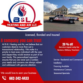 B & L Heating and Air - 20 % off service repair off service repair for our Teacher, Seniors and Great Military - Heating & Air Conditioning/HVAC Near Me - Olive Branch, Mississippi B & L Heating and Air - 20 % off service repair off service repair for our Teacher, Seniors and Great Military - Heating & Air Conditioning/HVAC Near Me - Olive Branch, Mississippi