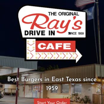 Rays Drive In - Website - New American Near Me - Lufkin, Texas
