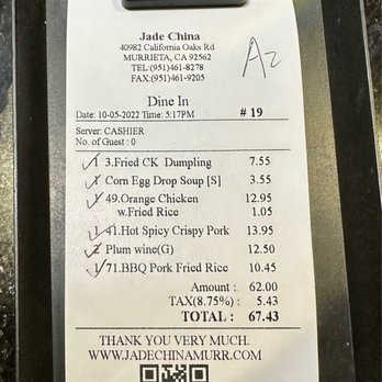 Jade China - Our bill came to $67.43 including taxes but before gratuities. - Chinese Near Me - Murrieta, California Jade China - Our bill came to $67.43 including taxes but before gratuities. - Chinese Near Me - Murrieta, California