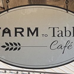 Farm To Table Cafe - Their sign