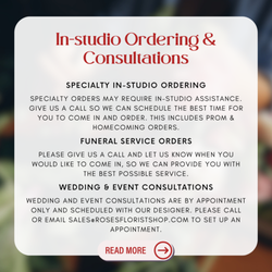 Rose's Florist Studio - Ordering in person for specialty orders and events
