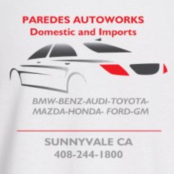 Paredes Autoworks - Auto Repair Near Me - Sunnyvale, California Paredes Autoworks - Auto Repair Near Me - Sunnyvale, California