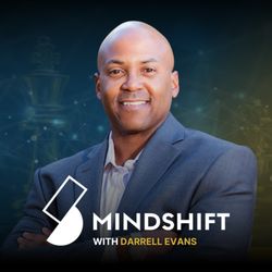 Mindshift - The MindShift Podcast with Darrell Evans