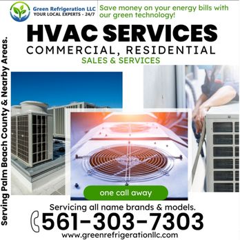 Green Refrigeration LLC - We are a HVAC company serving the palm beach county area. We offer a wide variety of services, including air conditioning repair, etc. - Heating & Air Conditioning/HVAC Near Me - Palm Beach Gardens, Florida Green Refrigeration LLC - We are a HVAC company serving the palm beach county area. We offer a wide variety of services, including air conditioning repair, etc. - Heating & Air Conditioning/HVAC Near Me - Palm Beach Gardens, Florida