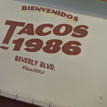 Tacos 1986 - Tacos Near Me - Los Angeles, California Tacos 1986 - Tacos Near Me - Los Angeles, California