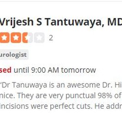 Vrijesh Tantuwaya, MD - He was somehow able to close this Yelp review by changing his name (business).