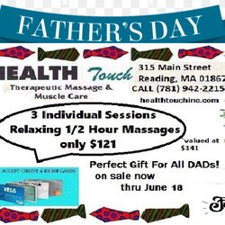 Health Touch - On sale through June 18, 2023 The Perfect Gift for all your favorite DADs! 3 bundled 1/2 hour individual massage sessions (Valued at $141)