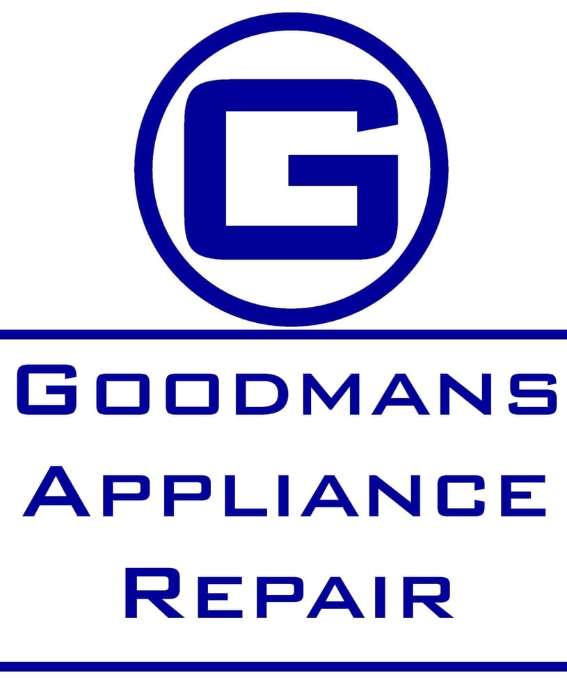 GOODMANS APPLIANCE REPAIR Updated September 2024 55 Reviews