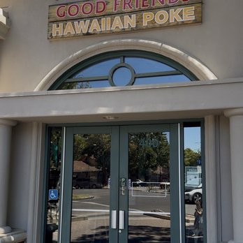 Good Friends Hawaiian Poke - Outside - Poke Near Me - Davis, California Good Friends Hawaiian Poke - Outside - Poke Near Me - Davis, California