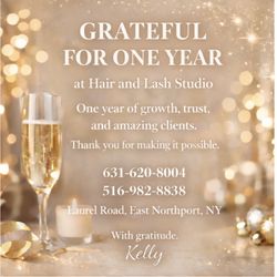 Hair and Lash Studio on Laurel  - Thank you for an amazing 1st year at hair and lash studio on laurel.