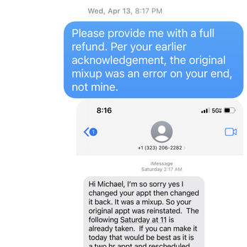 Clenz - text messages with the owner, where she admits her mistake yet refused to reschedule or refund - Colonics Near Me - Columbia, Illinois