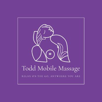 Todd Mobile Massage - Massage Therapy Near Me Todd Mobile Massage - Massage Therapy Near Me