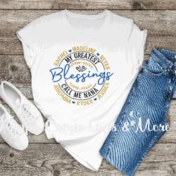 My Greatest Blessings Call Me Nana - Grandma Grandmother Custom Shirt Keepsake Clothing Gift Mother's Grandparents Day