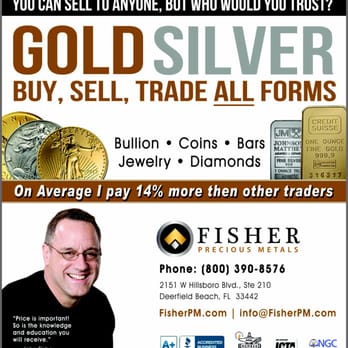 Fisher Precious Metals - 5 Star Client Rated Dealer! - Gold Buyers Near Me - Deerfield Beach, Florida Fisher Precious Metals - 5 Star Client Rated Dealer! - Gold Buyers Near Me - Deerfield Beach, Florida