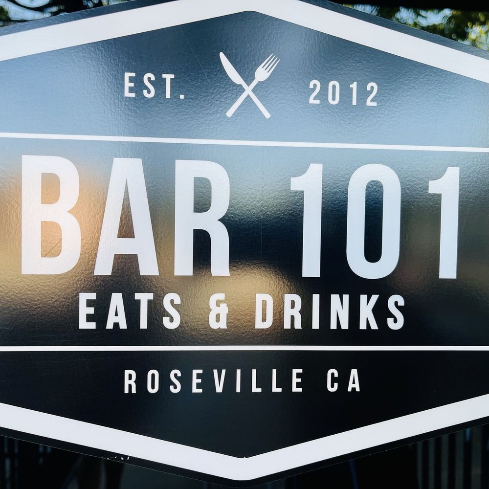 Bar 101 Eats & Drinks - Sign - Sports Bars Near Me - Roseville, California Bar 101 Eats & Drinks - Sign - Sports Bars Near Me - Roseville, California