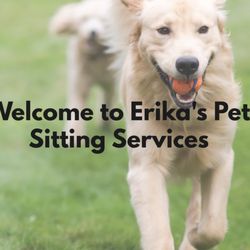 Erika's Pet Sitting Services - Erika's Pet Sitting Services