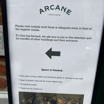 Arcane Estate Coffee - The sign for the outside line. - Coffee & Tea Near Me - New York, New York Arcane Estate Coffee - The sign for the outside line. - Coffee & Tea Near Me - New York, New York