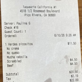 Taquearte California - Receipt for single person dining. - Mexican Near Me - Pico Rivera, California Taquearte California - Receipt for single person dining. - Mexican Near Me - Pico Rivera, California