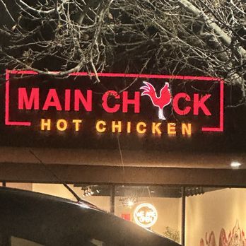 Main Chick Hot Chicken - Outside - New American Near Me - Santa Clarita, California Main Chick Hot Chicken - Outside - New American Near Me - Santa Clarita, California